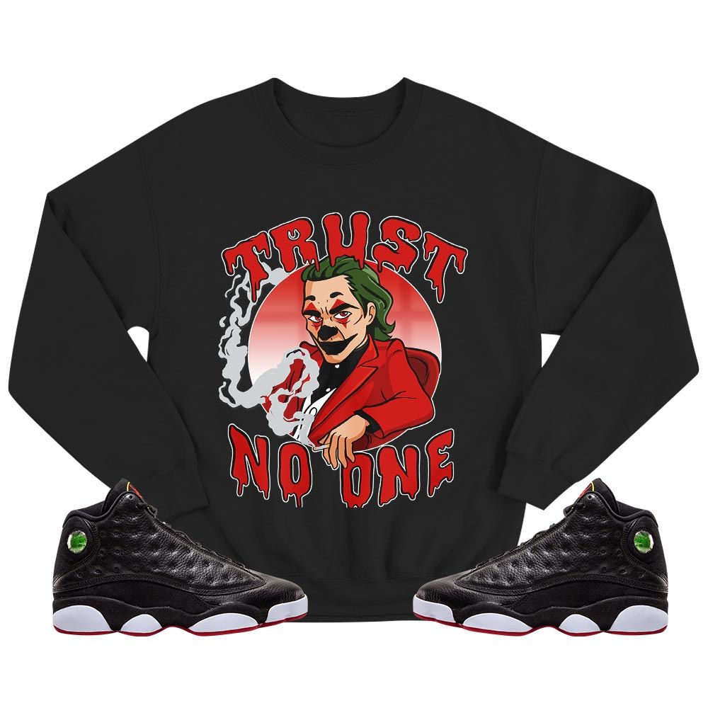 Joker Trust No One Sneaker Shirt Match Retro Playoffs 13s, Jordan 13 Playoffs MKO T-Shirt Joker Trust No One Sneaker Shirt Match Retro Playoffs 13s, Jordan 13 Playoffs MKO T-Shirt