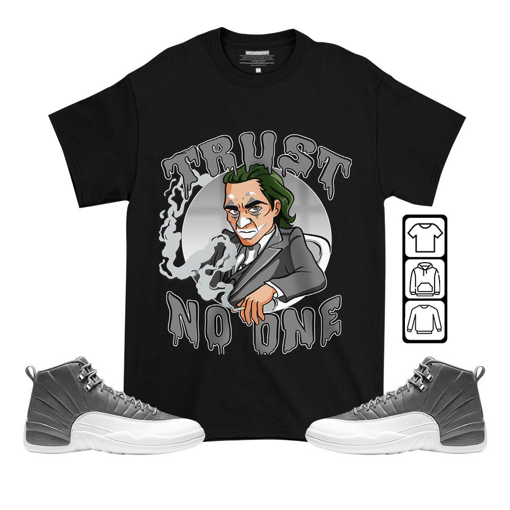 Joker Trust No One Sneaker Shirt Match Retro Stealth 12s, Jordan 12 Retro Stealth MKO T-Shirt Joker Trust No One Sneaker Shirt Match Retro Stealth 12s, Jordan 12 Retro Stealth MKO T-Shirt