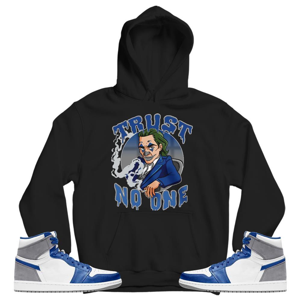 Joker Trust No One Sneaker Shirt Match True Blue 1s, Jordan 1 High OG True Blue MKO T-Shirt