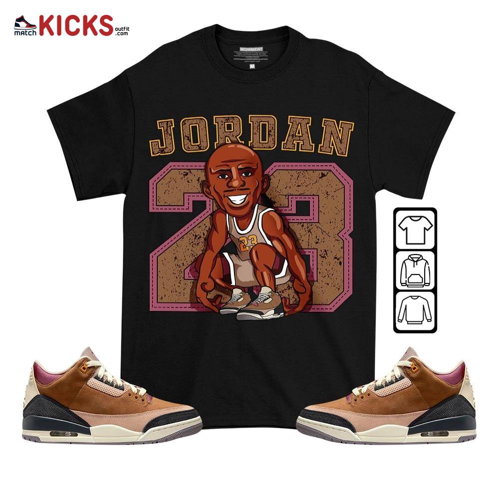 Jordan 23 Supperstar Sneaker Shirt Match Archaeo Brown 3s, Jordan 3 Archaeo Brown MKO T-Shirt