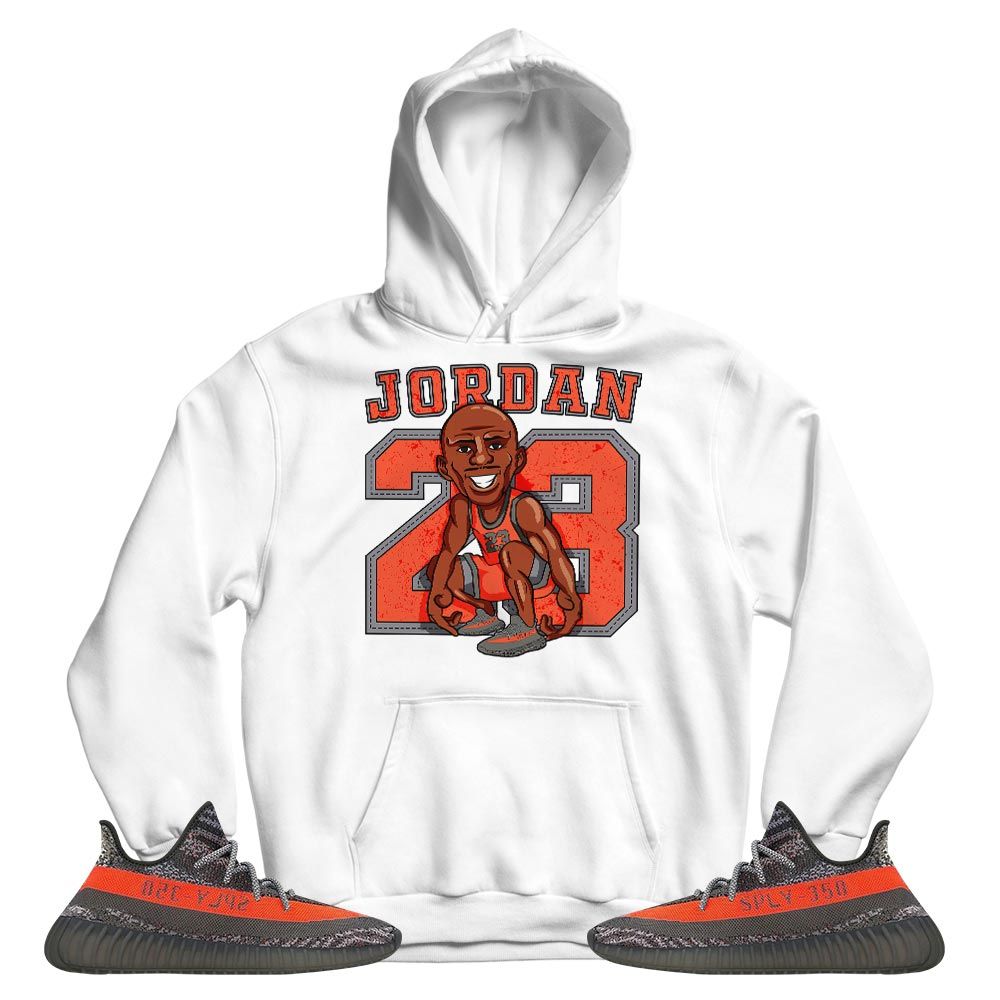 Jordan 23 Supperstar Sneaker Shirt Match Boots 350 V2 Dark Beluga, Yeezy 350 V2 Carbon Beluga MKO T-Shirt Jordan 23 Supperstar Sneaker Shirt Match Boots 350 V2 Dark Beluga, Yeezy 350 V2 Carbon Beluga MKO T-Shirt