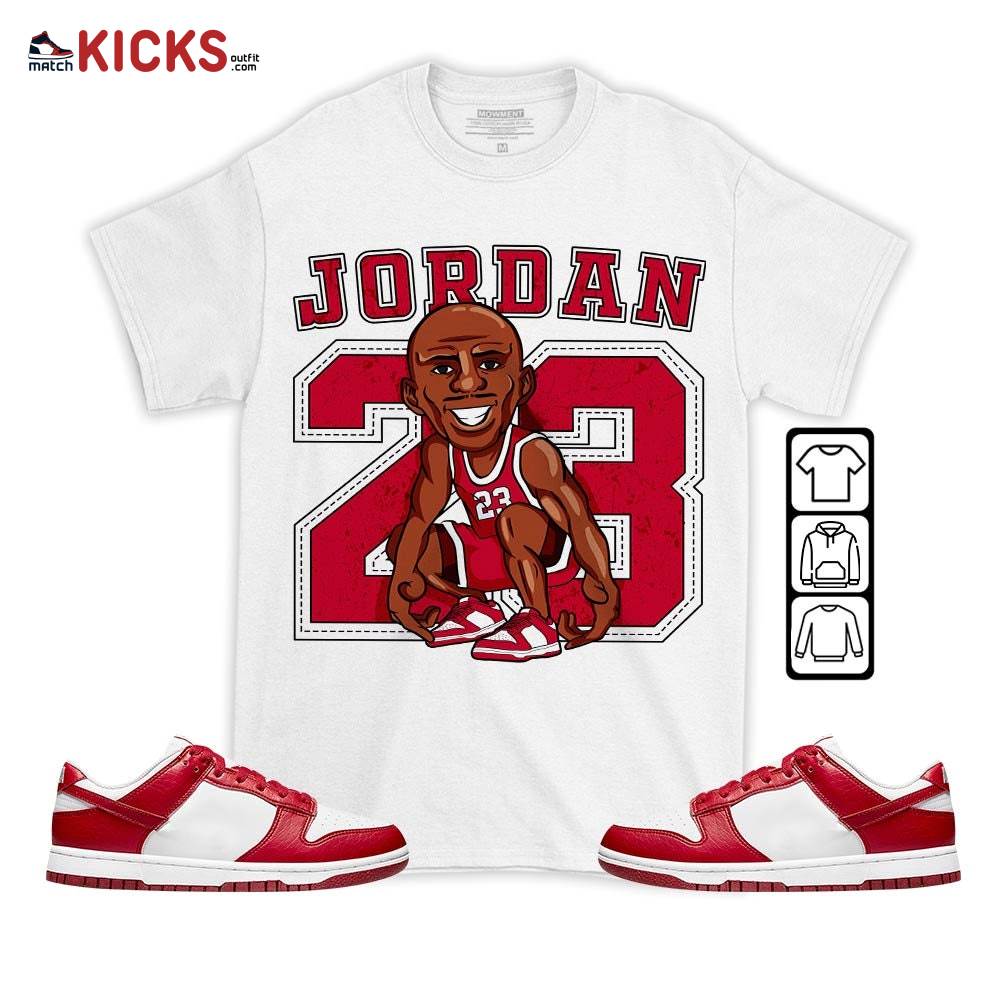 Jordan 23 Supperstar Sneaker Shirt Match Next Nature White Gym Red, Dunk Low Gym Red MKO T-Shirt Jordan 23 Supperstar Sneaker Shirt Match Next Nature White Gym Red, Dunk Low Gym Red MKO T-Shirt