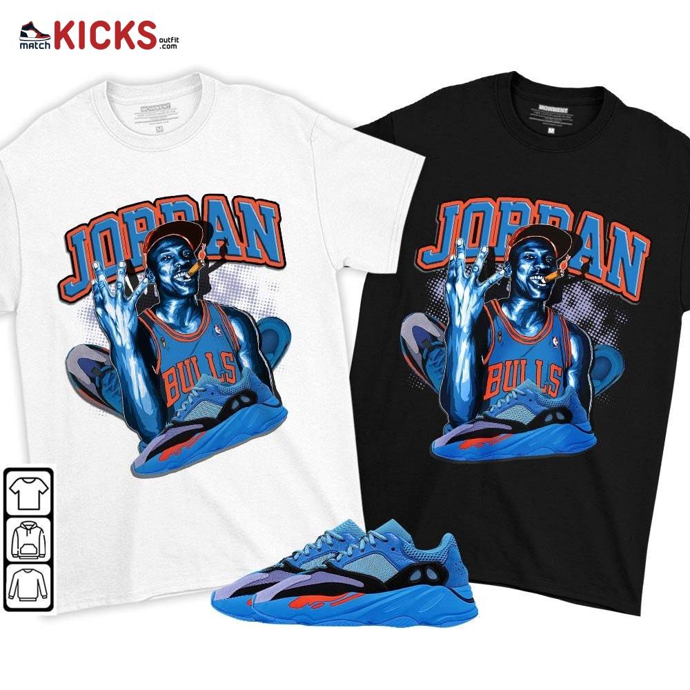Jordan 23M Sneaker Shirt Match V1 Hi-Res Blue 700s, Yeezy 700 V1 Hi-Res Blue MKO T-Shirt