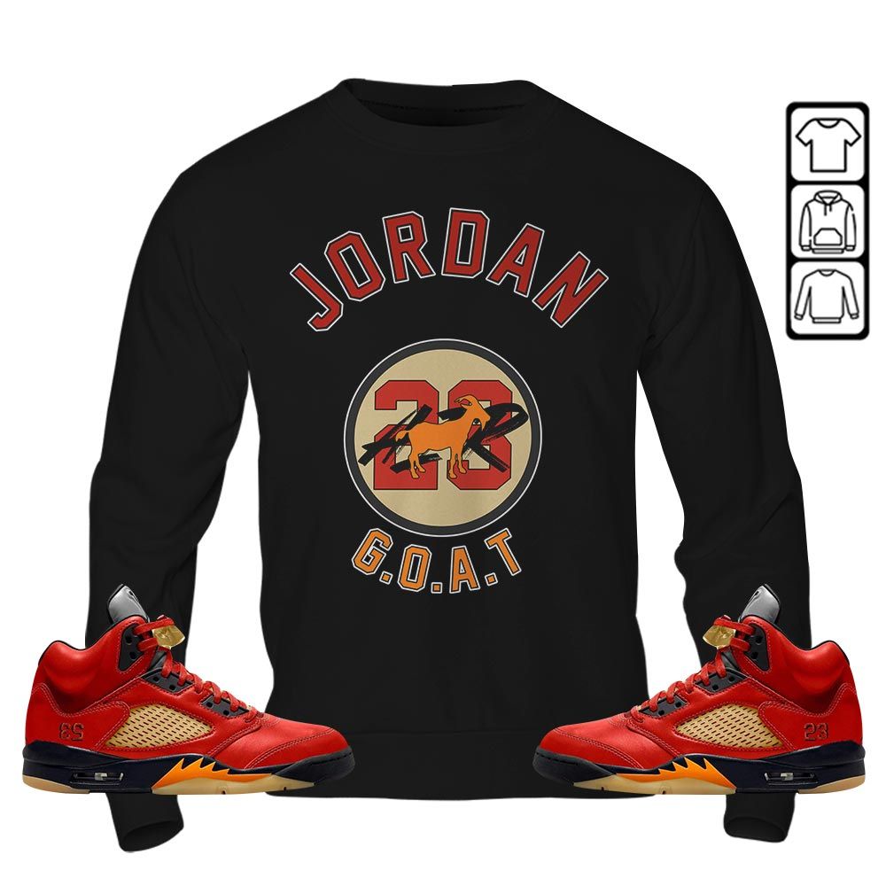 Jordan Goat Air Sneaker Shirt Match 5 Dunk On Mars, Jordan 5 Mars For Her MKO Sweatshirt Jordan Goat Air Sneaker Shirt Match 5 Dunk On Mars, Jordan 5 Mars For Her MKO Sweatshirt