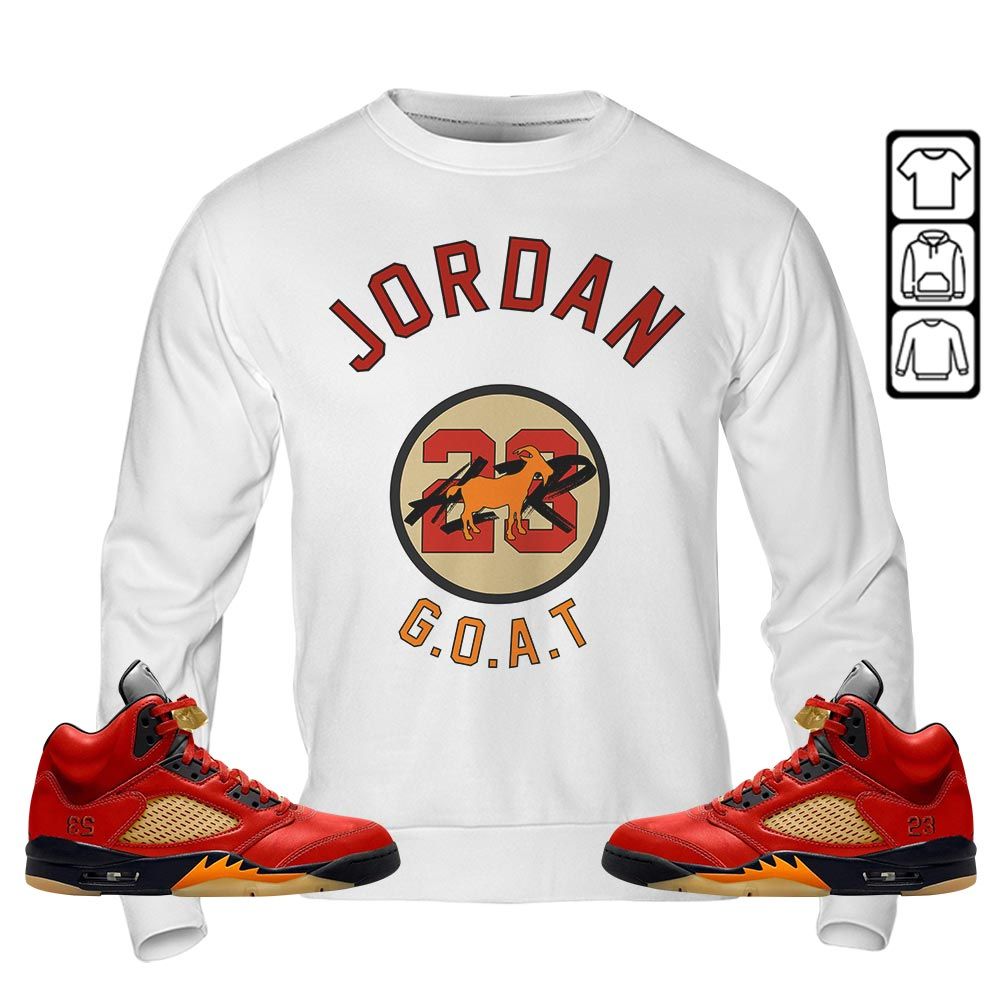 Jordan Goat Air Sneaker Shirt Match 5 Dunk On Mars, Jordan 5 Mars For Her MKO Sweatshirt Jordan Goat Air Sneaker Shirt Match 5 Dunk On Mars, Jordan 5 Mars For Her MKO Sweatshirt