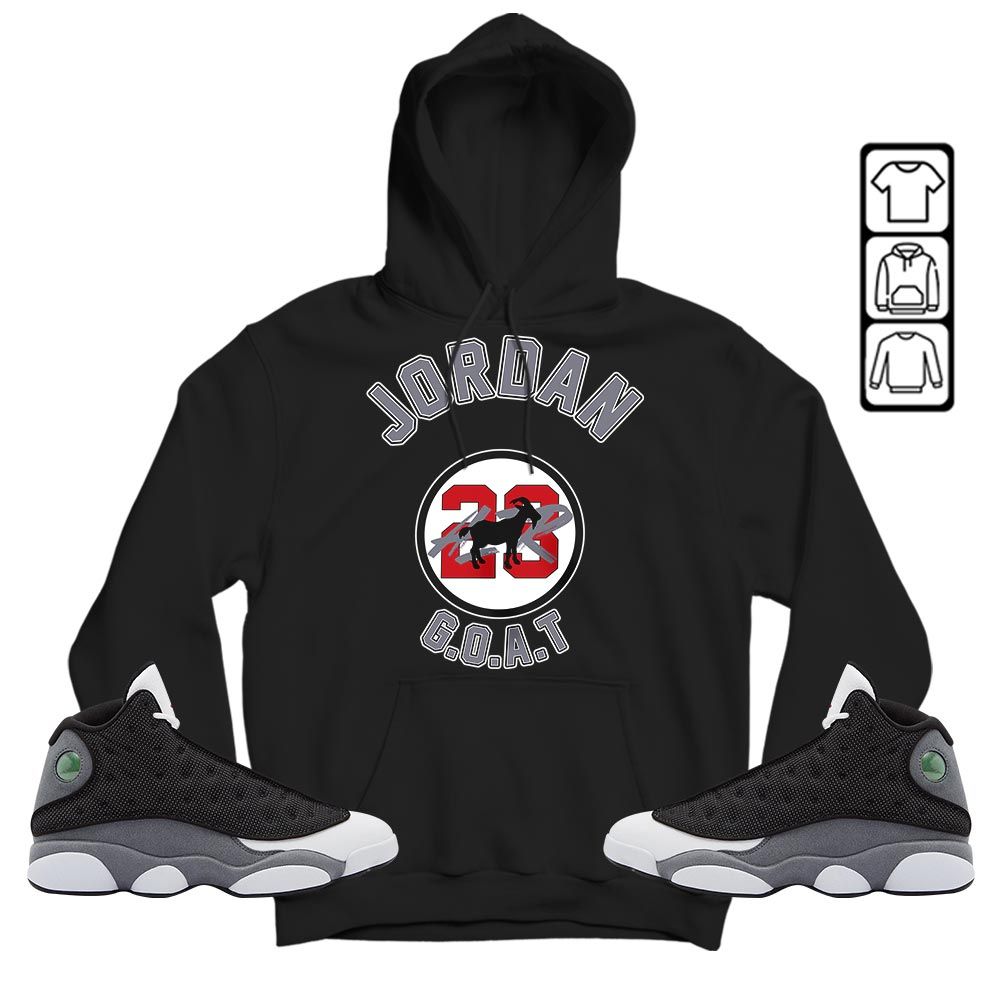 Jordan Goat Air Sneaker Shirt Match Black Flint 13s, Jordan Retro 13 Black Flint MKO Sweatshirt Jordan Goat Air Sneaker Shirt Match Black Flint 13s, Jordan Retro 13 Black Flint MKO Sweatshirt