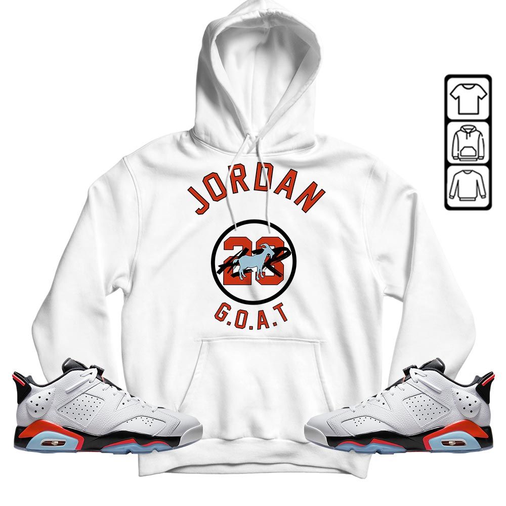 Jordan Goat Air Sneaker Shirt Match Low Infrared 6s, Jordan 6 Low Infrared MKO T-Shirt