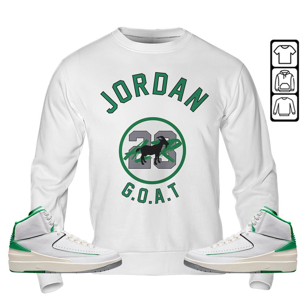 Jordan Goat Air Sneaker Shirt Match Lucky Green 2s, Jordan 2 Lucky Green MKO T-Shirt Jordan Goat Air Sneaker Shirt Match Lucky Green 2s, Jordan 2 Lucky Green MKO T-Shirt