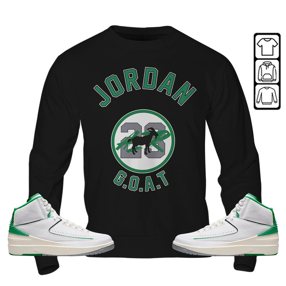 Jordan Goat Air Sneaker Shirt Match Lucky Green 2s, Jordan 2 Lucky Green MKO T-Shirt Jordan Goat Air Sneaker Shirt Match Lucky Green 2s, Jordan 2 Lucky Green MKO T-Shirt