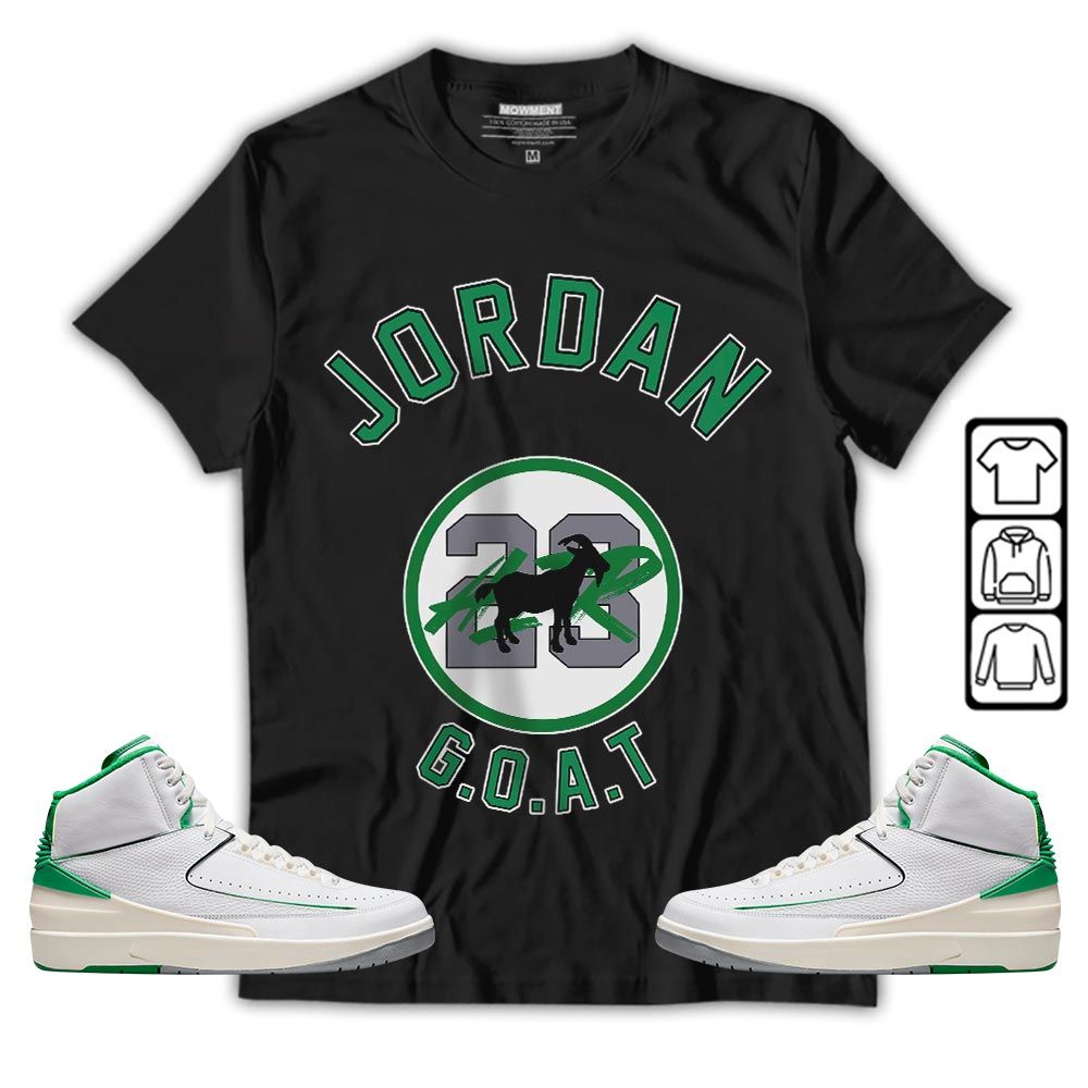 Jordan Goat Air Sneaker Shirt Match Lucky Green 2s, Jordan 2 Lucky Green MKO T-Shirt Jordan Goat Air Sneaker Shirt Match Lucky Green 2s, Jordan 2 Lucky Green MKO T-Shirt