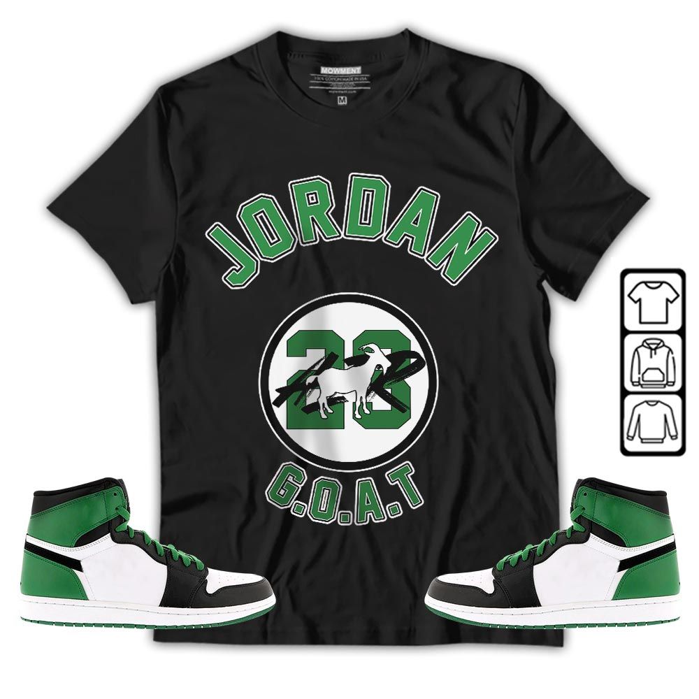 Jordan Goat Air Sneaker Shirt Match OG Celtics 1s, Jordan 1 High OG Celtics MKO T-Shirt Jordan Goat Air Sneaker Shirt Match OG Celtics 1s, Jordan 1 High OG Celtics MKO T-Shirt