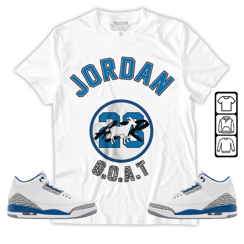 Jordan Goat Air Sneaker Shirt Match Wizards 3s, Jordan Retro 3 Wizards MKO T-Shirt Jordan Goat Air Sneaker Shirt Match Wizards 3s, Jordan Retro 3 Wizards MKO T-Shirt