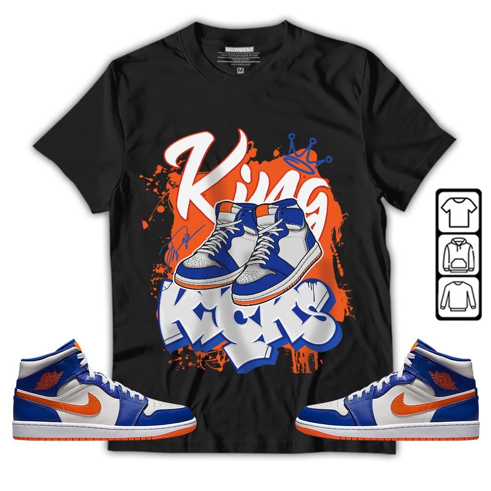 King Kicks 90s Sneaker Shirt Match Mid Knicks 1s, Jordan 1 Mid Knicks MKO T-Shirt King Kicks 90s Sneaker Shirt Match Mid Knicks 1s, Jordan 1 Mid Knicks MKO T-Shirt