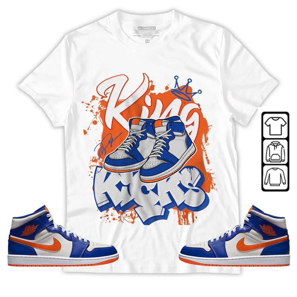 King Kicks 90s Sneaker Shirt Match Mid Knicks 1s, Jordan 1 Mid Knicks MKO T-Shirt King Kicks 90s Sneaker Shirt Match Mid Knicks 1s, Jordan 1 Mid Knicks MKO T-Shirt