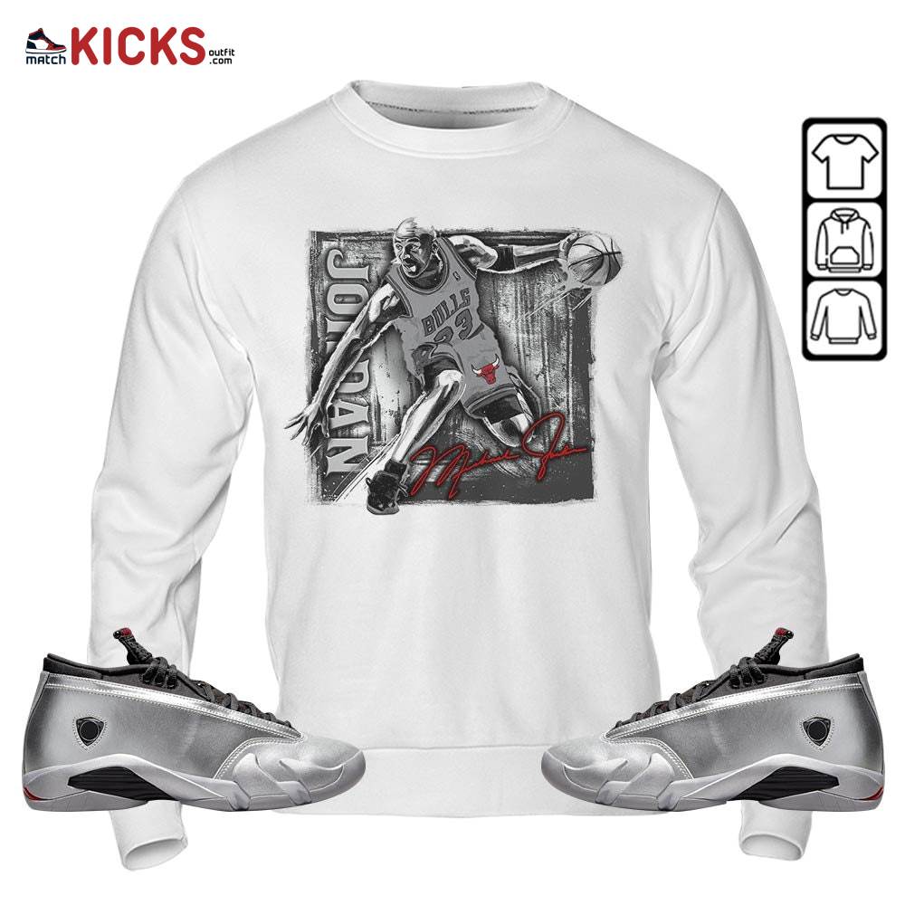 Last Dance Jordan Sneaker Shirt Match 14 Low Metallic Silver, Jordan 14 Metallic Silver MKO Sweatshirt Last Dance Jordan Sneaker Shirt Match 14 Low Metallic Silver, Jordan 14 Metallic Silver MKO Sweatshirt