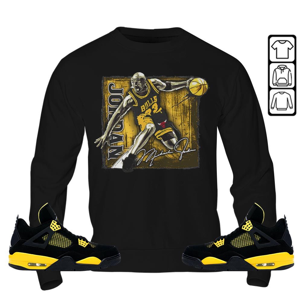 Last Dance Jordan Sneaker Shirt Match 2023 Thunder 4s, Jordan Retro 4 Thunder MKO Sweatshirt