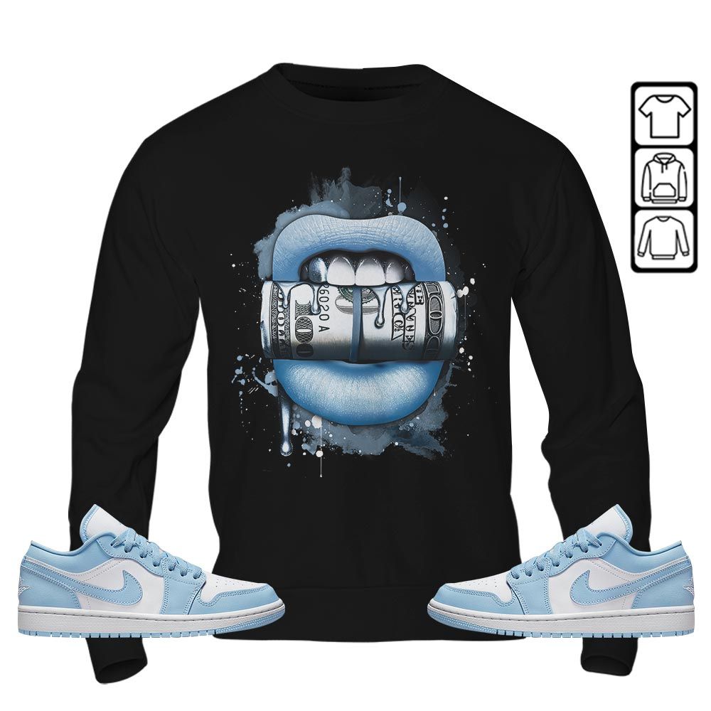 Lips with Money Sneaker Shirt Match 1 Low Gets Icy, Jordan 1 Low Ice Blue MKO T-Shirt Lips with Money Sneaker Shirt Match 1 Low Gets Icy, Jordan 1 Low Ice Blue MKO T-Shirt