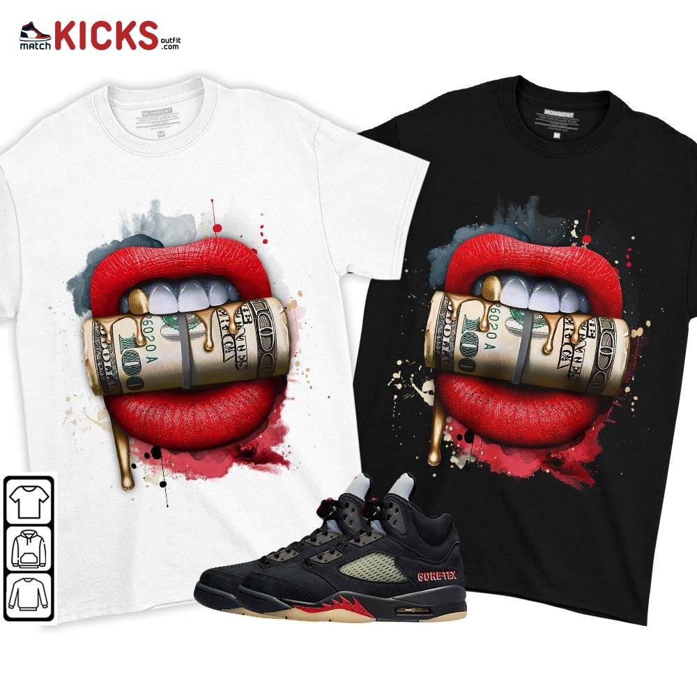 Lips with Money Sneaker Shirt Match Gore-Tex 5s, Jordan 5 GORE-TEX Off Noir MKO T-Shirt