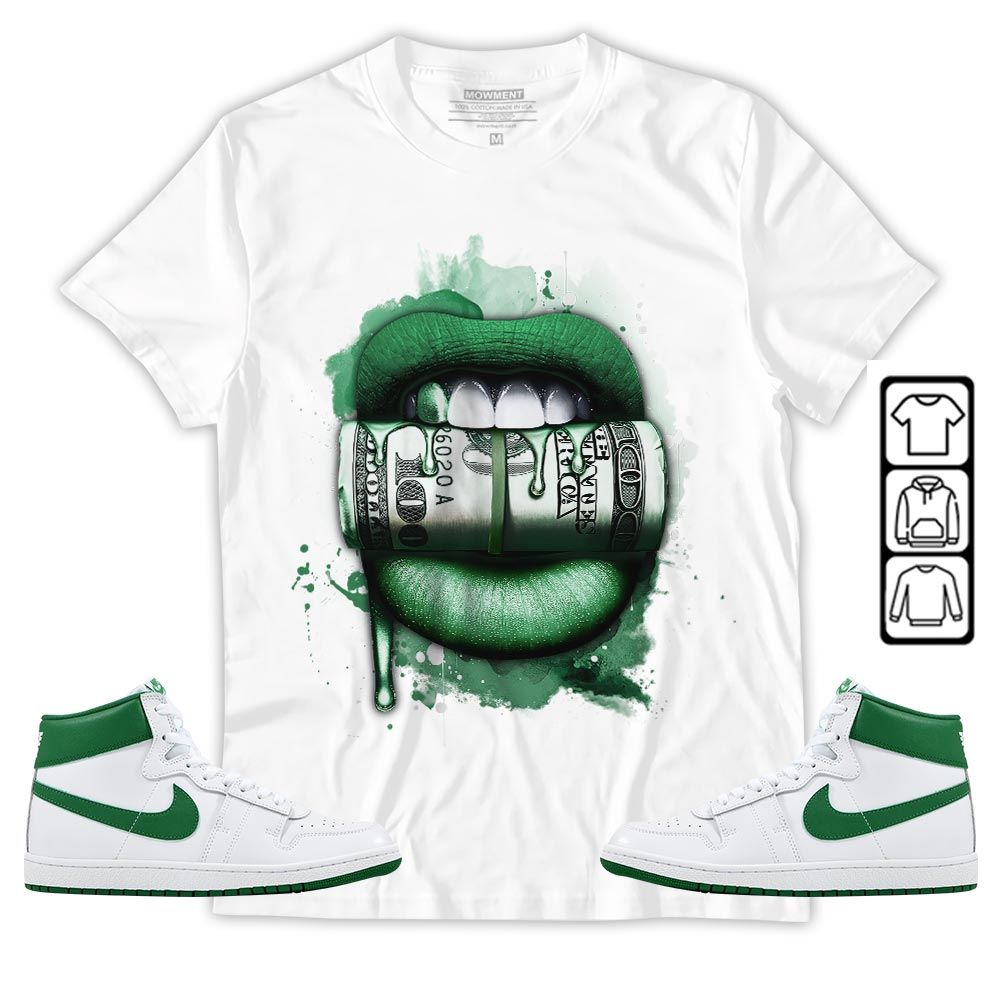 Lips with Money Sneaker Shirt Match SP Pine Green, Air Ship SP Pine Green MKO T-Shirt Lips with Money Sneaker Shirt Match SP Pine Green, Air Ship SP Pine Green MKO T-Shirt