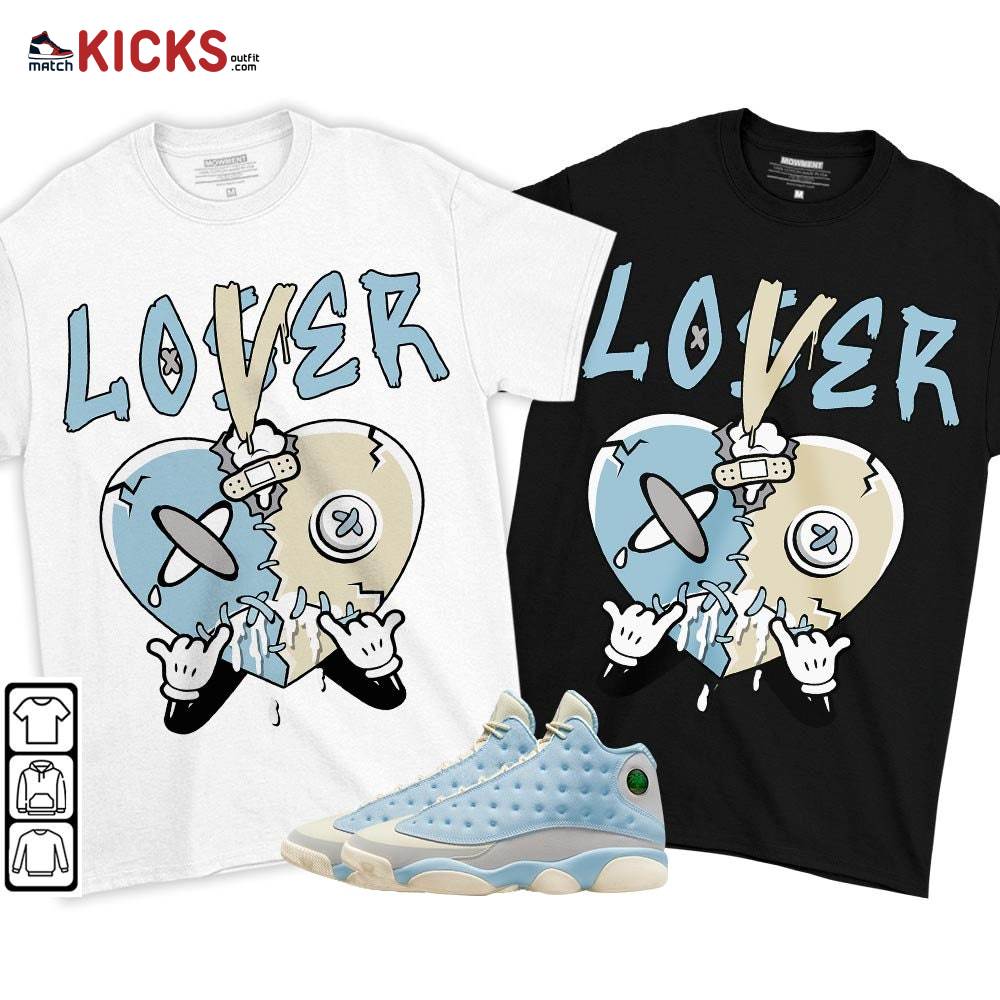 Loser Lover Drip Heart Sneaker Shirt Match SoleFly 13s, Jordan 13 Retro SoleFly MKO T-Shirt Loser Lover Drip Heart Sneaker Shirt Match SoleFly 13s, Jordan 13 Retro SoleFly MKO T-Shirt