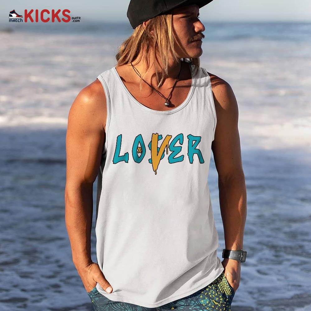 Loser Lover Drip Sneaker Shirt Match 2023 Retro Aqua 5s, Jordan 5 Aqua MKO Tank Top Loser Lover Drip Sneaker Shirt Match 2023 Retro Aqua 5s, Jordan 5 Aqua MKO Tank Top