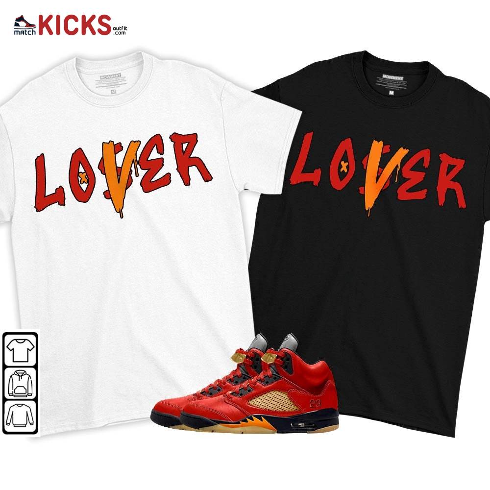 Loser Lover Drip Sneaker Shirt Match 5 Dunk On Mars, Jordan 5 Mars For Her MKO T-Shirt Loser Lover Drip Sneaker Shirt Match 5 Dunk On Mars, Jordan 5 Mars For Her MKO T-Shirt