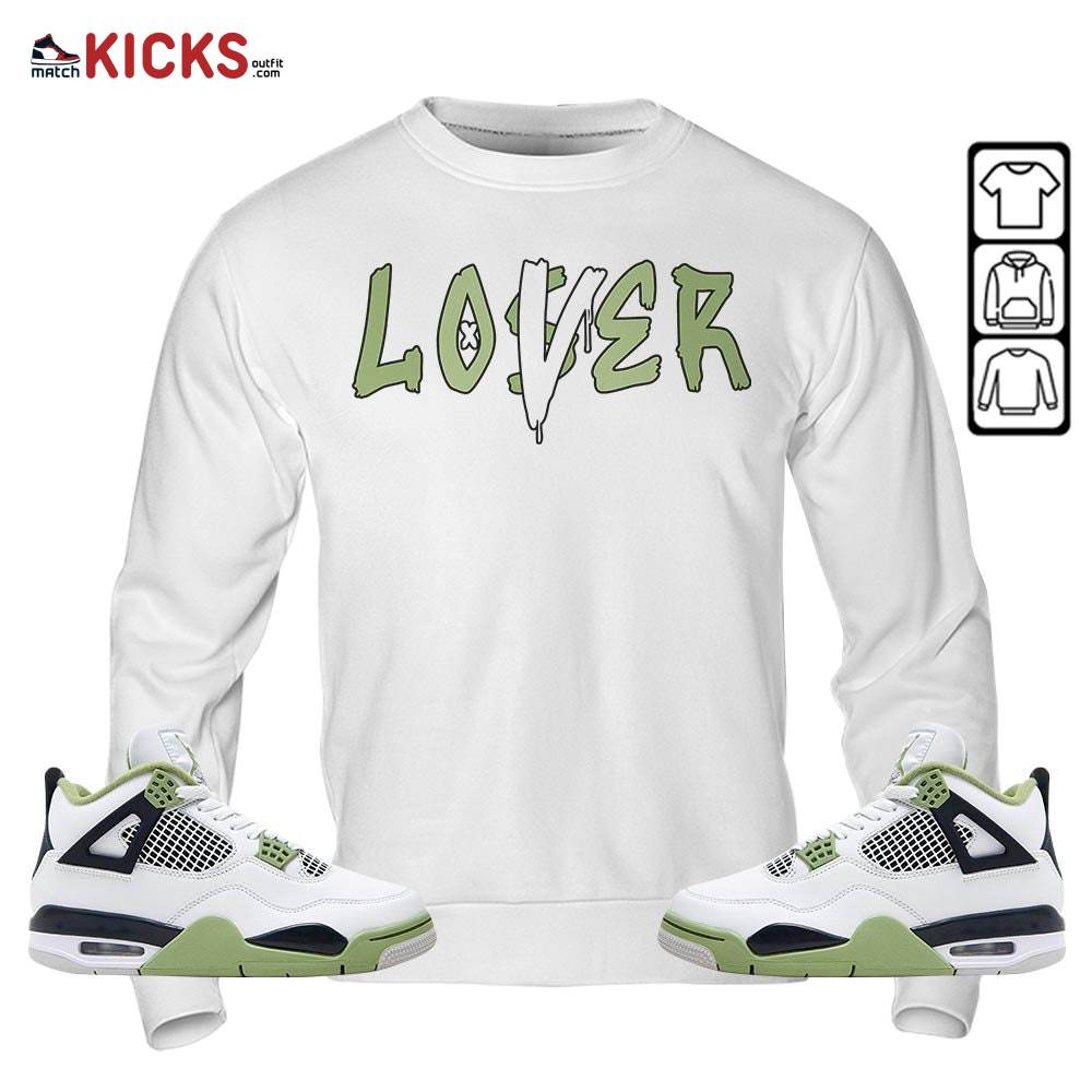 Loser Lover Drip Sneaker Shirt Match Retro Oil Green 4s, Jordan 4 Oil Green MKO Hoodie Loser Lover Drip Sneaker Shirt Match Retro Oil Green 4s, Jordan 4 Oil Green MKO Hoodie