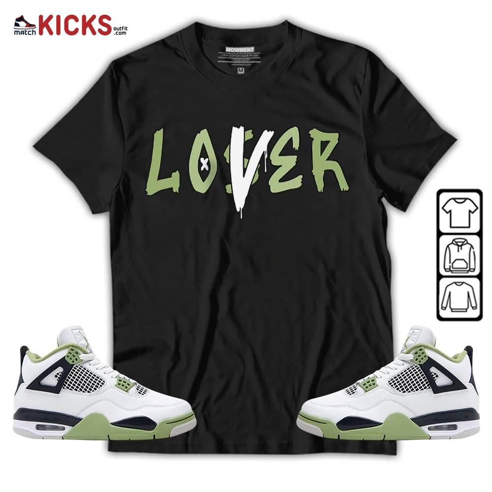 Loser Lover Drip Sneaker Shirt Match Retro Oil Green 4s, Jordan 4 Oil Green MKO Hoodie