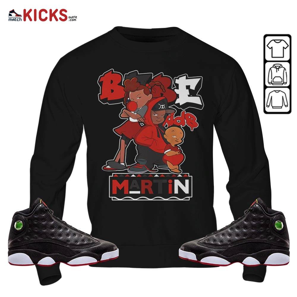 Martin Babe’s Kids 90s Melanin Sneaker Shirt Match Retro Playoffs 13s, Jordan 13 Playoffs MKO Hoodie Martin Babe’s Kids 90s Melanin Sneaker Shirt Match Retro Playoffs 13s, Jordan 13 Playoffs MKO Hoodie