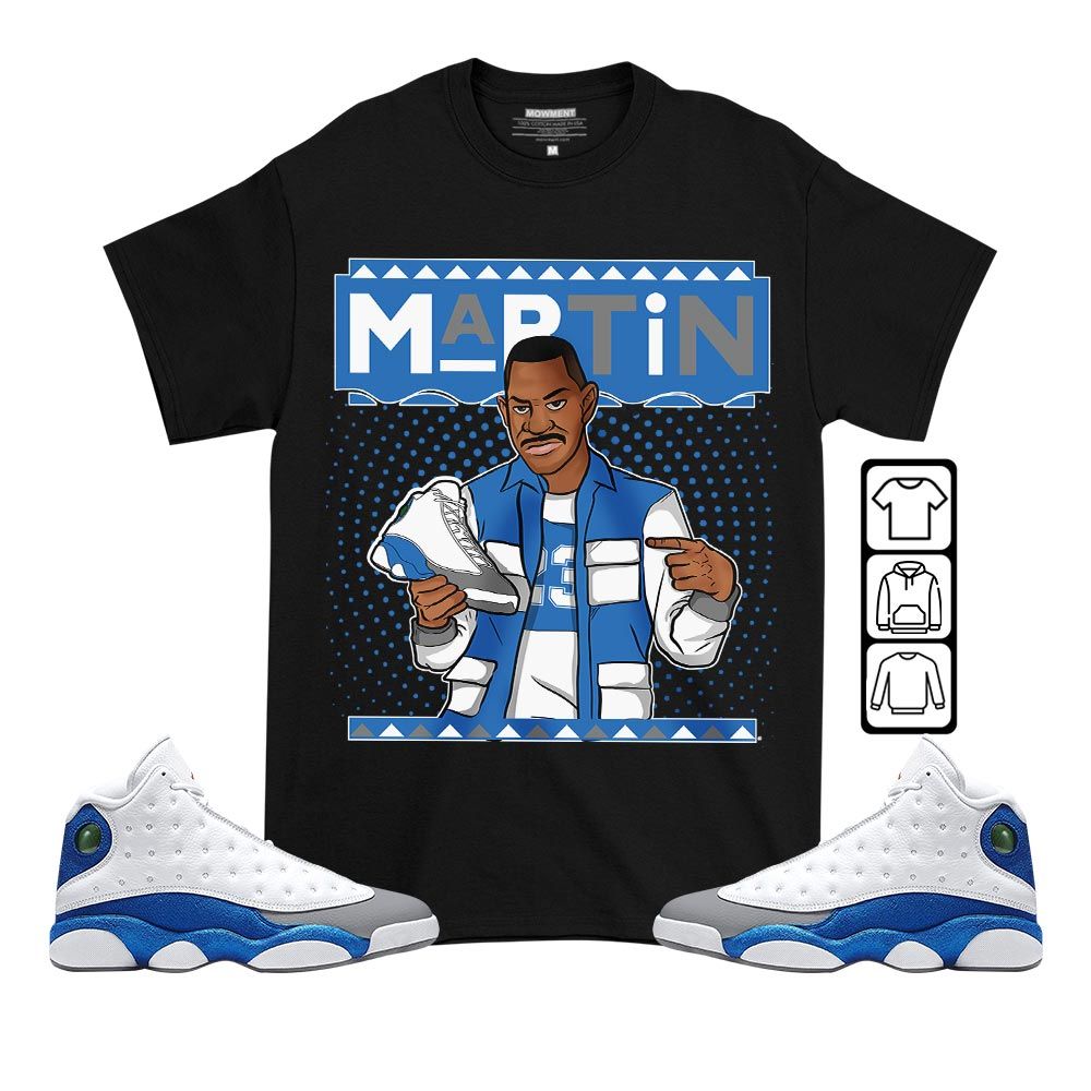 Martin Sneaker Shirt Match French Blue 13s, Jordan 13 French Blue MKO T-Shirt Martin Sneaker Shirt Match French Blue 13s, Jordan 13 French Blue MKO T-Shirt