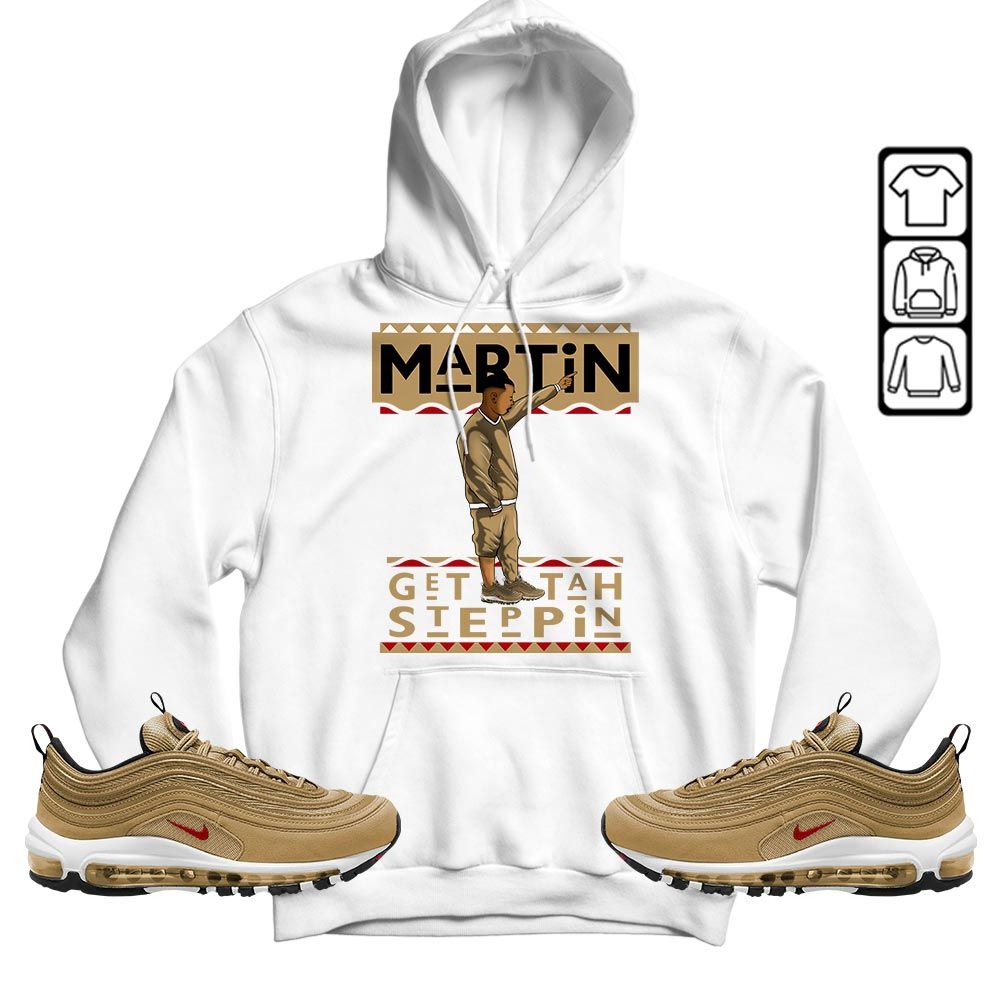 Martin Tv 80s Sneaker Shirt Match Air Max 97 Metallic Gold, Air Max 97 Gold Bullet MKO Hoodie Martin Tv 80s Sneaker Shirt Match Air Max 97 Metallic Gold, Air Max 97 Gold Bullet MKO Hoodie