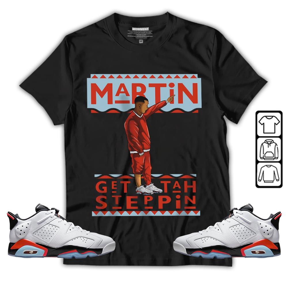 Martin Tv 80s Sneaker Shirt Match Low Infrared 6s, Jordan 6 Low Infrared MKO T-Shirt