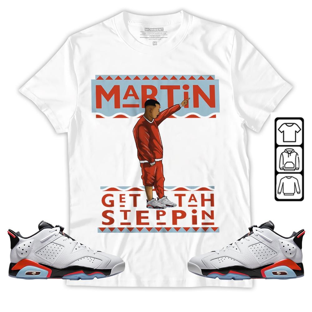 Martin Tv 80s Sneaker Shirt Match Low Infrared 6s, Jordan 6 Low Infrared MKO T-Shirt