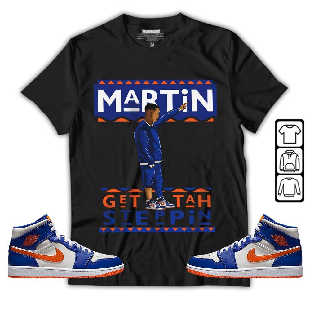 Martin Tv 80s Sneaker Shirt Match Mid Knicks 1s, Jordan 1 Mid Knicks MKO T-Shirt Martin Tv 80s Sneaker Shirt Match Mid Knicks 1s, Jordan 1 Mid Knicks MKO T-Shirt