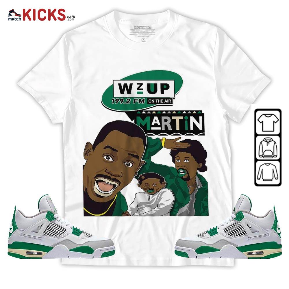 Martin Tv 90s Melanin Got Em 1 Sneaker Shirt Match Retro Pine Green 4s, Jordan 4 Pine Green MKO T-Shirt