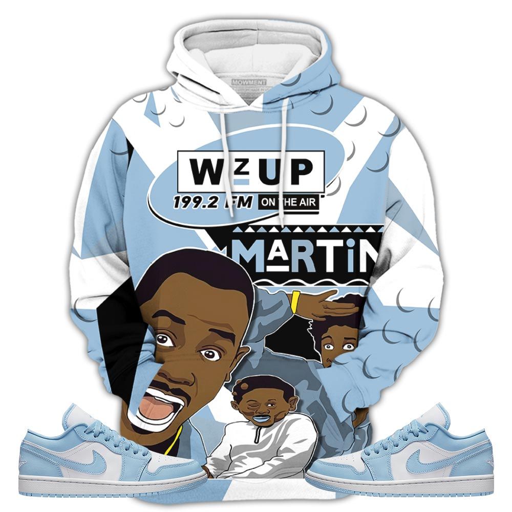 Martin Tv 90S Melanin Got Em Sneaker Shirt Match 1 Low Gets Icy, Jordan 1 Low Ice Blue Hoodie Sweatshirt Tee All Over Print MKO Shirt Martin Tv 90S Melanin Got Em Sneaker Shirt Match 1 Low Gets Icy, Jordan 1 Low Ice Blue Hoodie Sweatshirt Tee All Over Print MKO Shirt