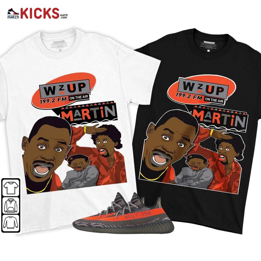 Martin Tv 90s Melanin Got Em Sneaker Shirt Match Boots 350 V2 Dark Beluga, Yeezy 350 V2 Carbon Beluga MKO T-Shirt