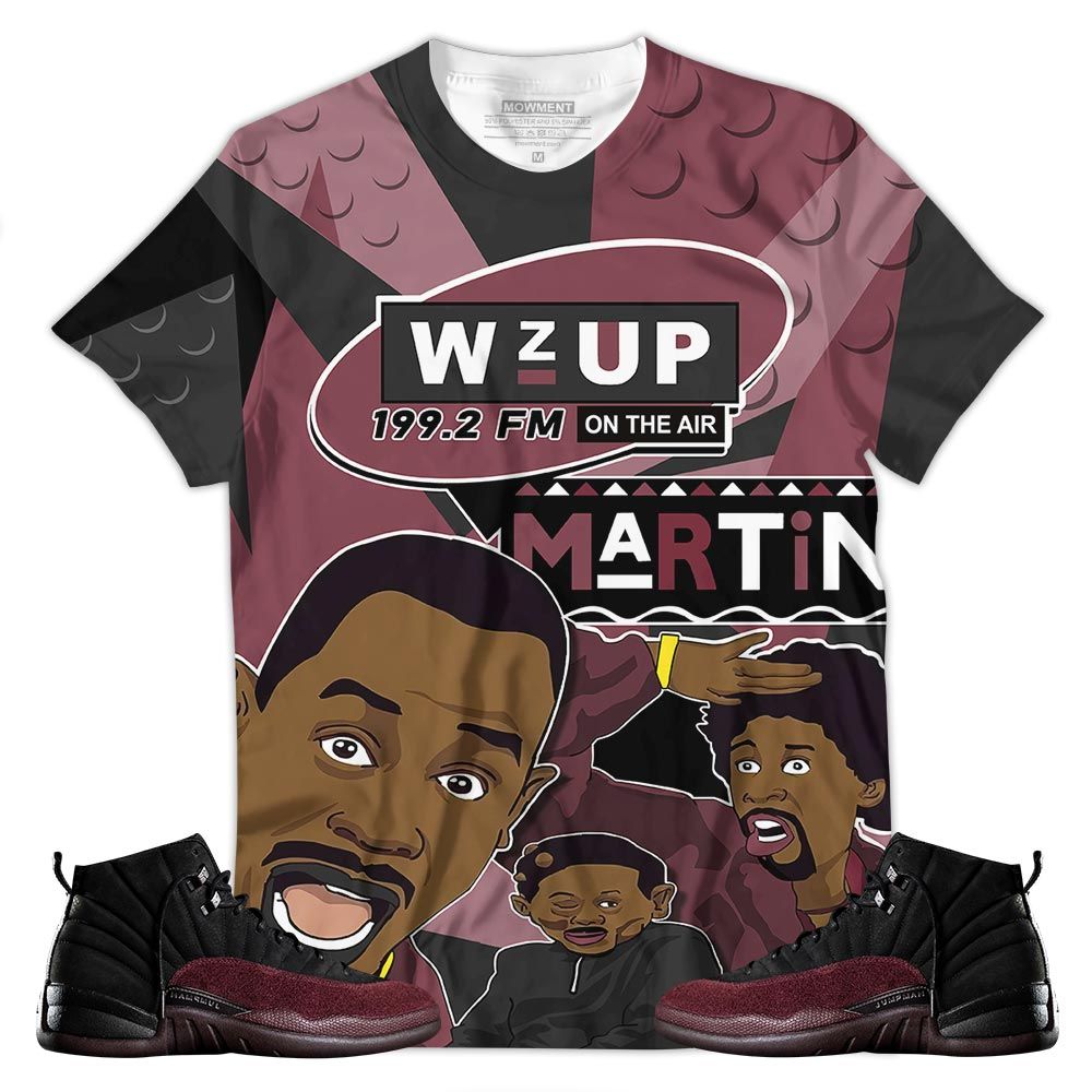 Martin Tv 90S Melanin Got Em Sneaker Shirt Match Burgundy Crush 12S, Jordan 12 A Ma Maniere Hoodie Sweatshirt Tee All Over Print MKO Shirt Martin Tv 90S Melanin Got Em Sneaker Shirt Match Burgundy Crush 12S, Jordan 12 A Ma Maniere Hoodie Sweatshirt Tee All Over Print MKO Shirt