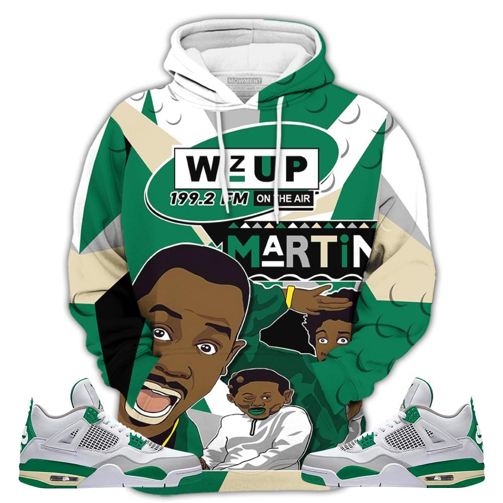 Martin Tv 90S Melanin Got Em Sneaker Shirt Match Retro Pine Green 4S, Jordan 4 Pine Green Hoodie Sweatshirt Tee All Over Print MKO Shirt