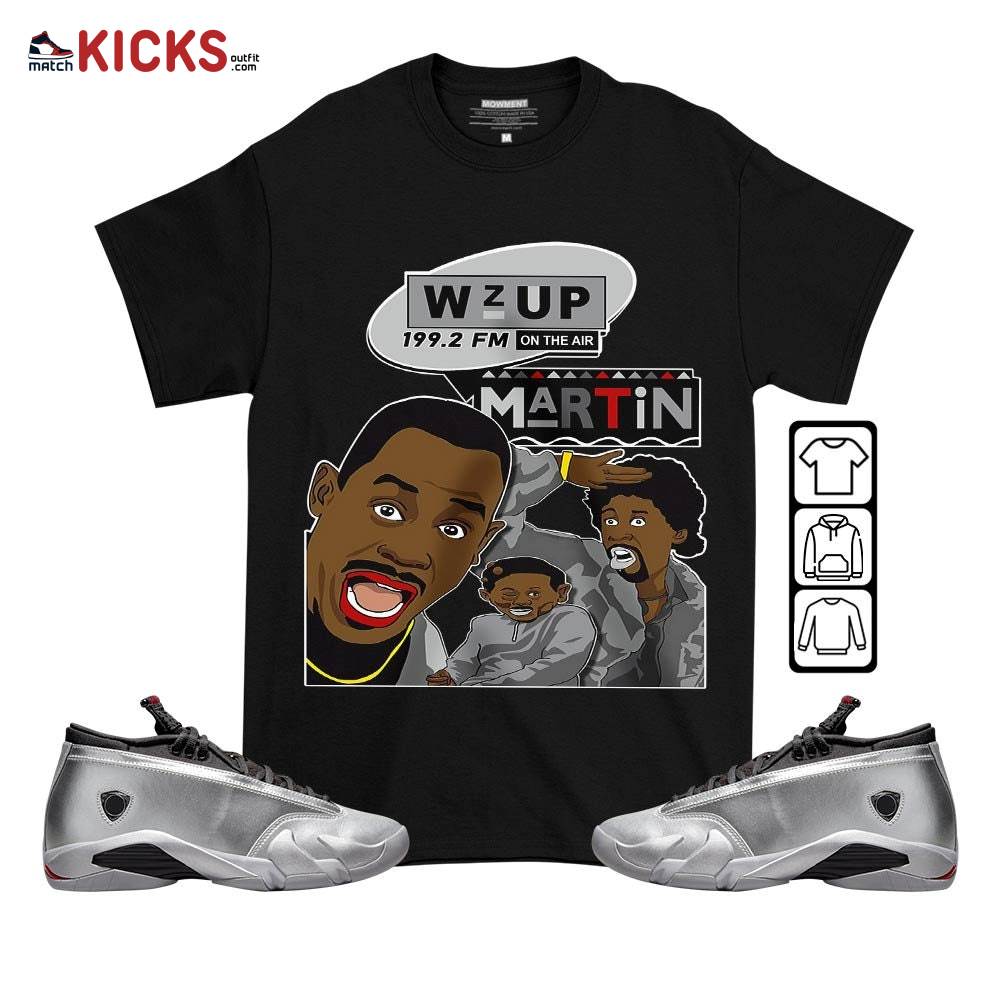 Martin Tv 90s Melanin Sneaker Shirt Match 14 Low Metallic Silver, Jordan 14 Metallic Silver MKO T-Shirt Martin Tv 90s Melanin Sneaker Shirt Match 14 Low Metallic Silver, Jordan 14 Metallic Silver MKO T-Shirt