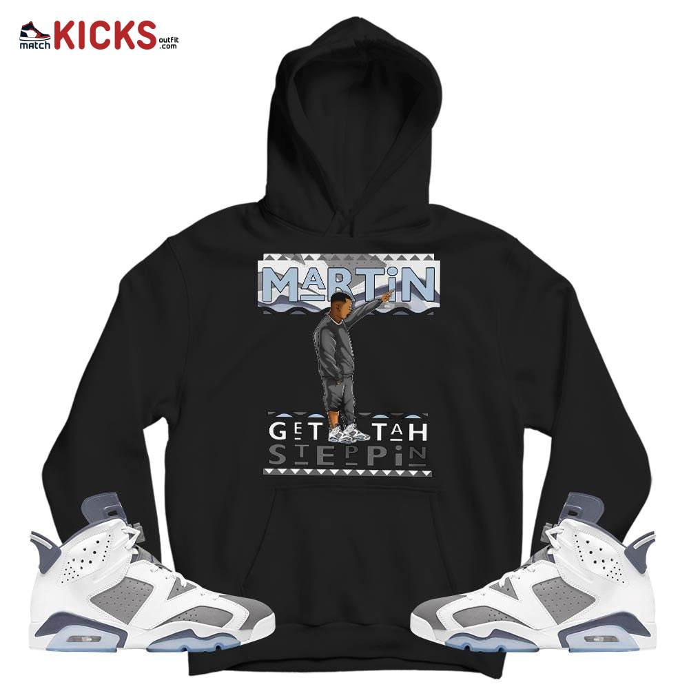 Martin Tv Got Em Sneaker Shirt Match Retro Cool Grey 6s, Jordan 6 Cool Grey MKO T-Shirt Martin Tv Got Em Sneaker Shirt Match Retro Cool Grey 6s, Jordan 6 Cool Grey MKO T-Shirt