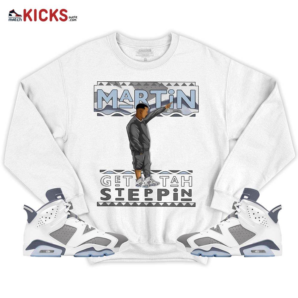 Martin Tv Got Em Sneaker Shirt Match Retro Cool Grey 6s, Jordan 6 Cool Grey MKO T-Shirt Martin Tv Got Em Sneaker Shirt Match Retro Cool Grey 6s, Jordan 6 Cool Grey MKO T-Shirt