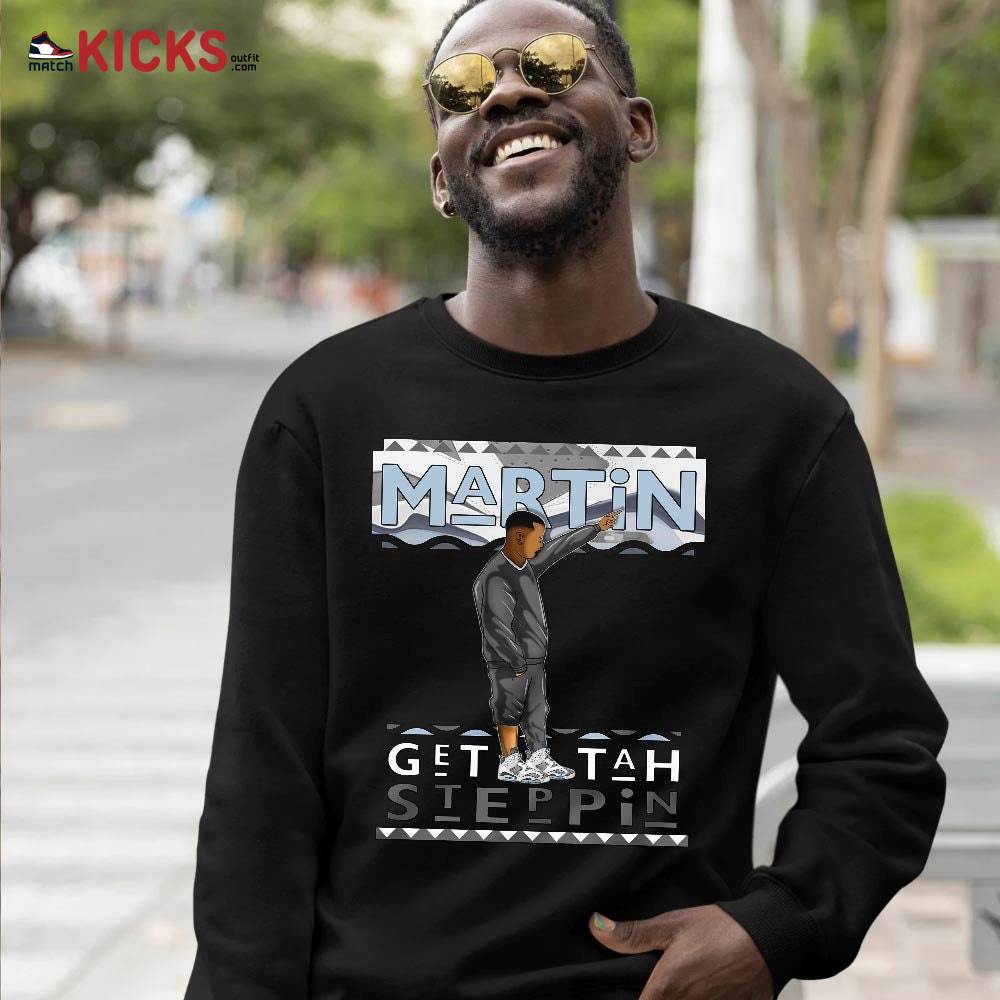 Martin Tv Got Em Sneaker Shirt Match Retro Cool Grey 6s, Jordan 6 Cool Grey MKO T-Shirt Martin Tv Got Em Sneaker Shirt Match Retro Cool Grey 6s, Jordan 6 Cool Grey MKO T-Shirt