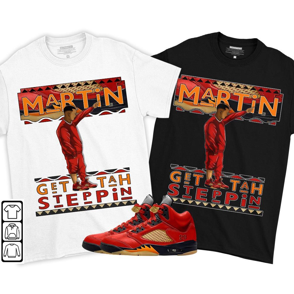 Martin Tv Got Em Sneaker Shirt Match Retro Mars For Her 5s, Jordan 5 Dunk On Mars MKO T-Shirt Martin Tv Got Em Sneaker Shirt Match Retro Mars For Her 5s, Jordan 5 Dunk On Mars MKO T-Shirt