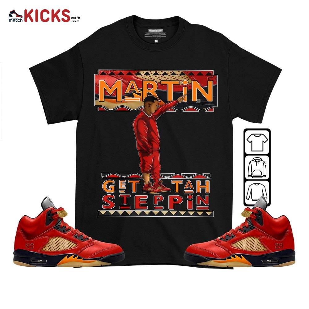 Martin Tv Got Em Sneaker Shirt Match Retro Mars For Her 5s, Jordan 5 Mars For Her MKO T-Shirt