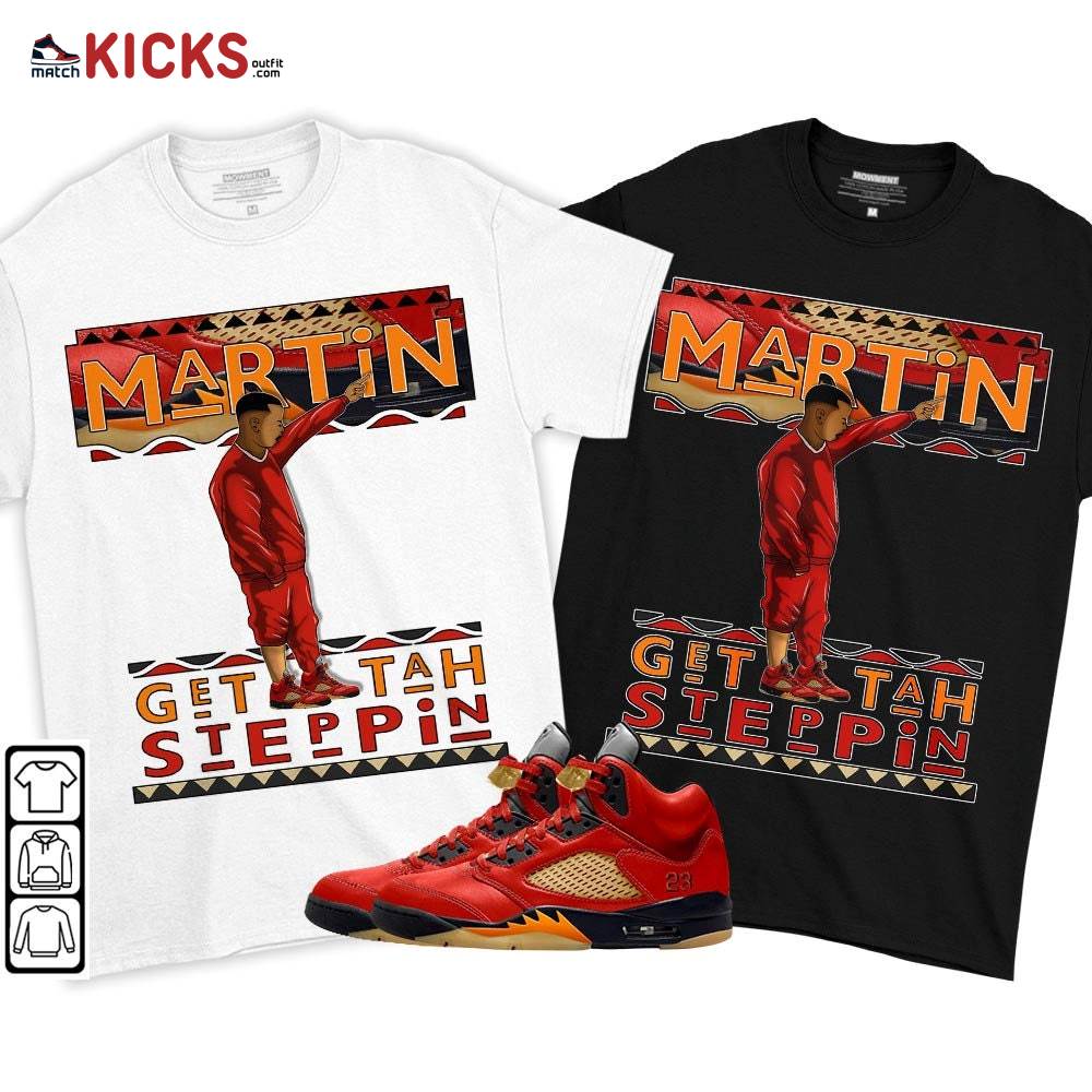 Martin Tv Got Em Sneaker Shirt Match Retro Mars For Her 5s, Jordan 5 Mars For Her MKO T-Shirt Martin Tv Got Em Sneaker Shirt Match Retro Mars For Her 5s, Jordan 5 Mars For Her MKO T-Shirt