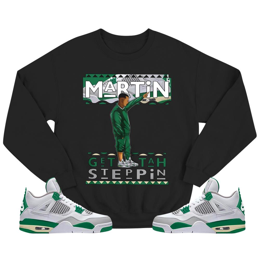 Martin Tv Got Em Sneaker Shirt Match Retro Pine Green 4s, Jordan 4 Pine Green MKO T-Shirt Martin Tv Got Em Sneaker Shirt Match Retro Pine Green 4s, Jordan 4 Pine Green MKO T-Shirt