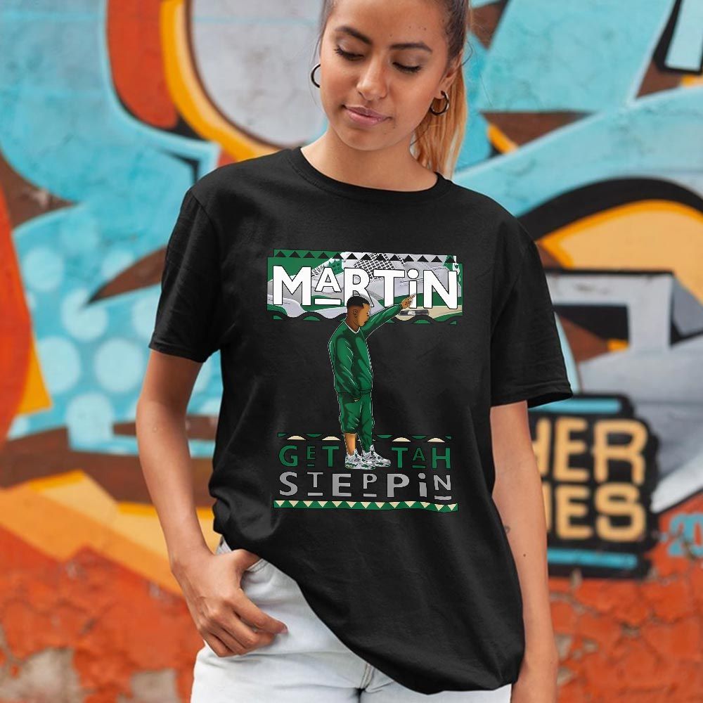 Martin Tv Got Em Sneaker Shirt Match Retro Pine Green 4s, Jordan 4 Pine Green MKO T-Shirt Martin Tv Got Em Sneaker Shirt Match Retro Pine Green 4s, Jordan 4 Pine Green MKO T-Shirt