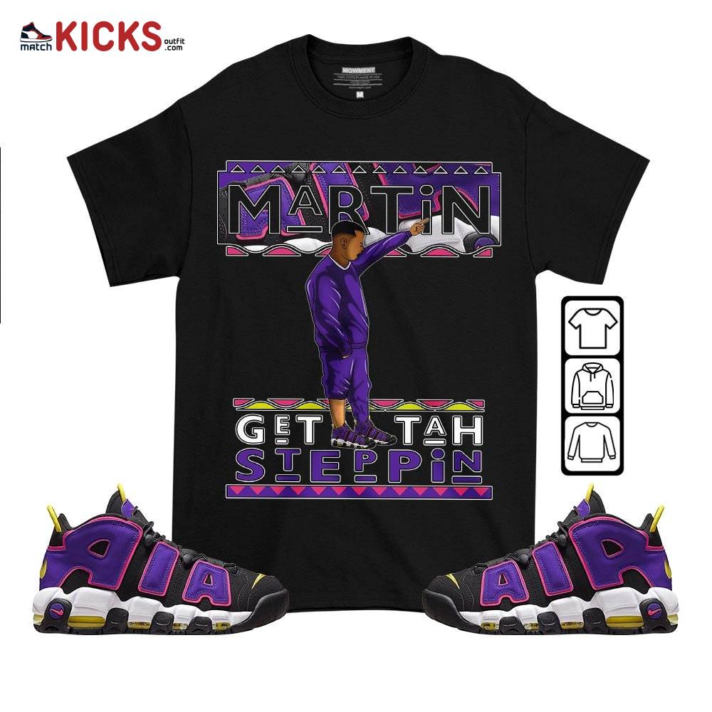 Martin Tv Got Em Sneaker Shirt Match Uptempo Black Multi Color, Air More Uptempo Black Court Purple MKO T-Shirt
