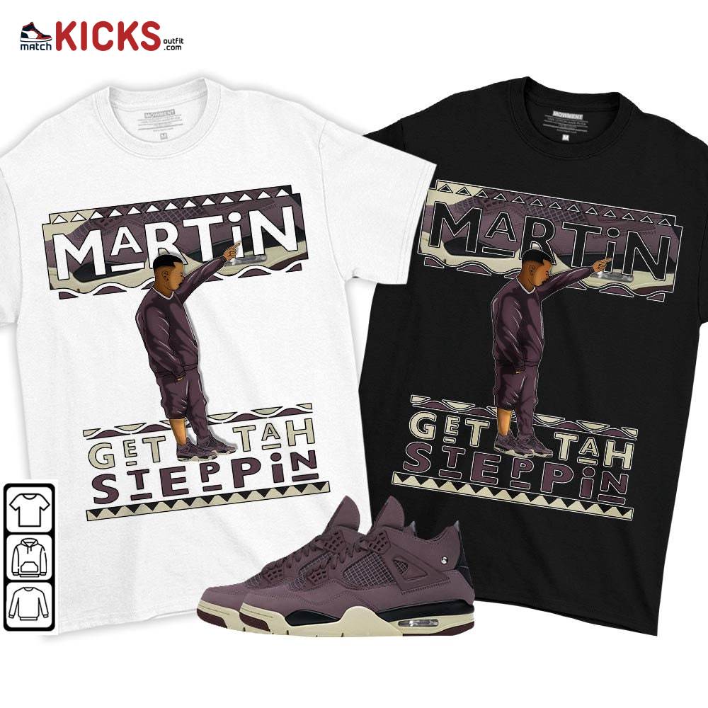 Martin Tv Got Em Sneaker Shirt Match Violet Ore 4s, Jordan 4 A Ma Maniere Violet Ore MKO T-Shirt